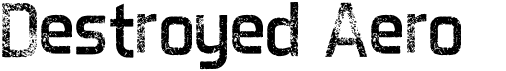 preview image of the Destroyed Aero font