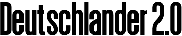 preview image of the Deutschlander 2.0 font