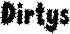 preview image of the Dirtys font