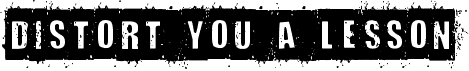 preview image of the Distort You a Lesson font