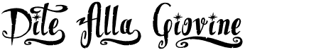 preview image of the Dite Alla Giovine font