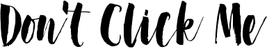 preview image of the Don't Click Me font