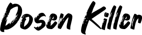 preview image of the Dosen Killer font