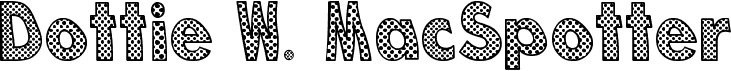 preview image of the Dottie W. MacSpotter font