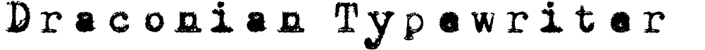 preview image of the Draconian Typewriter font