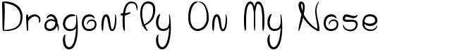 preview image of the Dragonfly On My Nose font