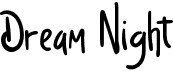 preview image of the Dream Night font
