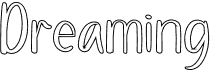preview image of the Dreaming font