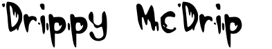 preview image of the Drippy McDrip font