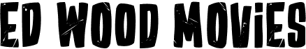 preview image of the Ed Wood Movies font