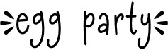preview image of the Egg Party font
