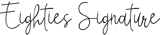 preview image of the Eighties Signature font