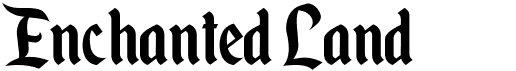 preview image of the Enchanted Land font