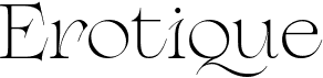 preview image of the Erotique font