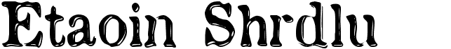 preview image of the Etaoin Shrdlu font
