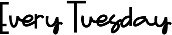 preview image of the Every Tuesday font