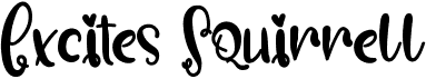 preview image of the Excites Squirrell font