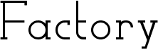 preview image of the Factory LJDS font