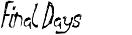 preview image of the Final Days font