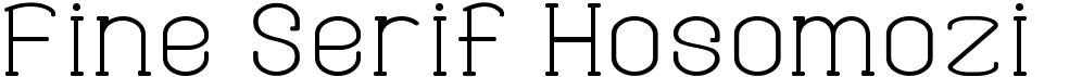 preview image of the Fine Serif Hosomozi G font