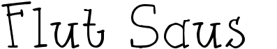 preview image of the Flut Saus font
