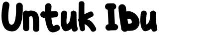 preview image of the Font Untuk Ibu font