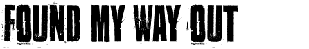 preview image of the Found my way out font