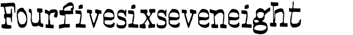 preview image of the Fourfivesixseveneight font