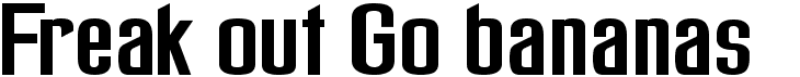 preview image of the Freak out Go bananas font