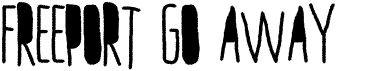 preview image of the Freeport Go Away font