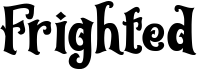 preview image of the Frighted font