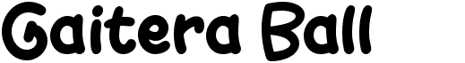 preview image of the Gaitera Ball font