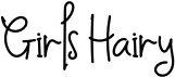 preview image of the Girls Hairy font