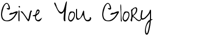 preview image of the Give You Glory font