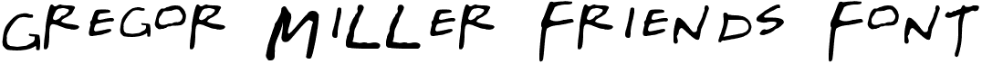 preview image of the Gregor Miller's Friends Font font