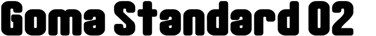 preview image of the Goma Standard 02 font