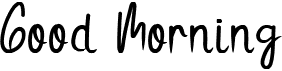 preview image of the Good Morning font
