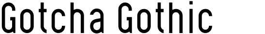 preview image of the Gotcha Gothic font