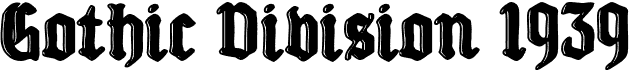 preview image of the Gothic Division 1939 font
