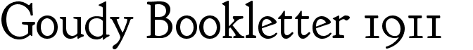 preview image of the Goudy Bookletter 1911 font