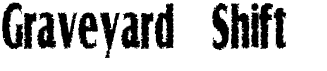 preview image of the Graveyard Shift font