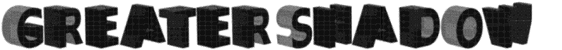 preview image of the Greater Shadow font