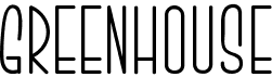 preview image of the Greenhouse font