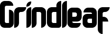 preview image of the Grindleaf font
