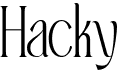 preview image of the Hacky font