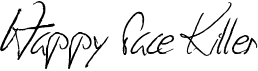 preview image of the Happy Face Killer font
