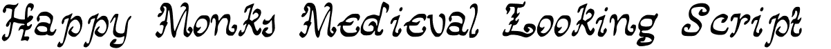 preview image of the Happy Monks Medieval Looking Script font