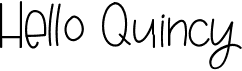preview image of the Hello Quincy font