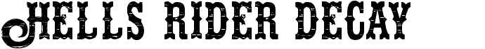 preview image of the Hells Rider Decay font