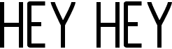 preview image of the Hey Hey font